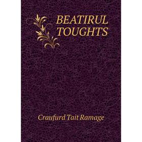 

Книга BEATIRUL TOUGHTS