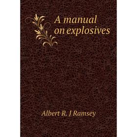 

Книга A manual on explosives