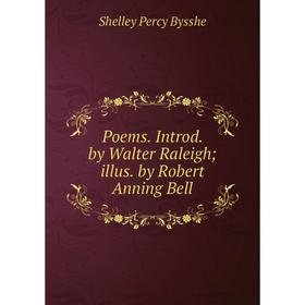 

Книга Poems. Introd. by Walter Raleigh; illus. by Robert Anning Bell