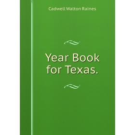 

Книга Year Book for Texas.