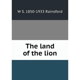 

Книга The land of the lion