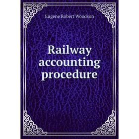 

Книга Railway accounting procedure