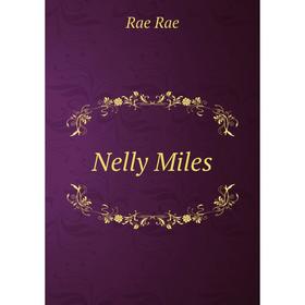 

Книга Nelly Miles