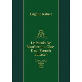 

Книга Le Patois De Bourberain, Côte-D'or