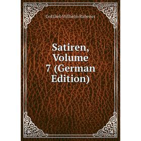 

Книга Satiren, Volume 7 (German Edition)