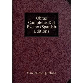 

Книга Obras Completas Del Excmo