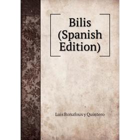 

Книга Bilis (Spanish Edition)