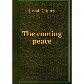 

Книга The coming peace
