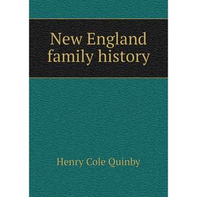 

Книга New England family history