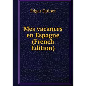

Книга Mes vacances en Espagne