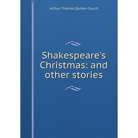 

Книга Shakespeare's Christmas: and other stories