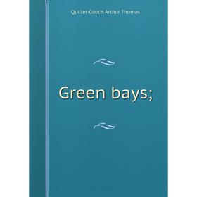 

Книга Green bays