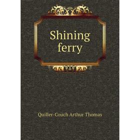 

Книга Shining ferry