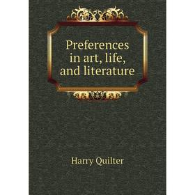 

Книга Preferences in art, life, and literature