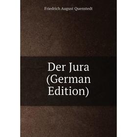 

Книга Der Jura (German Edition)