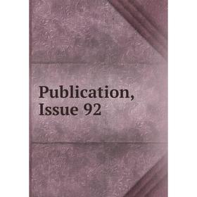 

Книга Publication, Issue 92