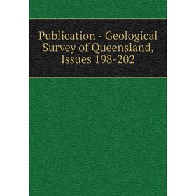 

Книга Publication - Geological Survey of Queensland, Issues 198-202