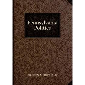 

Книга Pennsylvania Politics