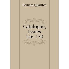 

Книга Catalogue, Issues 146-150