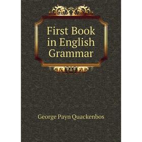 

Книга First Book in English Grammar