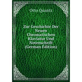 

Книга Zur Geschichte Der Neuen Chromatischen Klaviatur Und Notenschrift (German Edition)