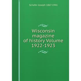 

Книга Wisconsin magazine of history Volume 1922-1923