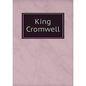 

Книга King Cromwell