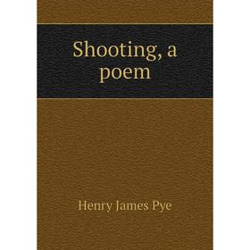 

Книга Shooting, a poem