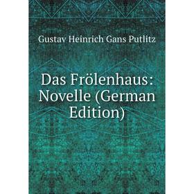 

Книга Das Frölenhaus: Novelle (German Edition)
