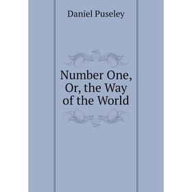 

Книга Number One, or the Way of the World