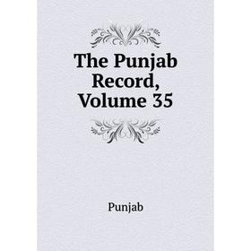 

Книга The Punjab Record, Volume 35