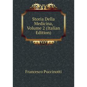 

Книга Storia Della Medicina, Volume 2 (Italian Edition)