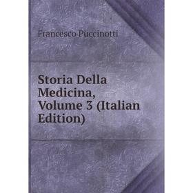 

Книга Storia Della Medicina, Volume 3 (Italian Edition)