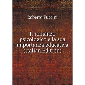 

Книга Il romanzo psicologico e la sua importanza educativa (Italian Edition)