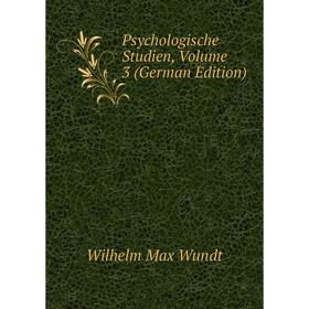 

Книга Psychologische Studien, Volume 3 (German Edition)