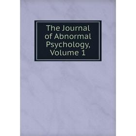 

Книга The Journal of Abnormal Psychology, Volume 1