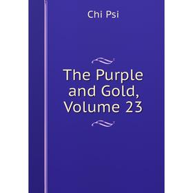 

Книга The Purple and Gold, Volume 23