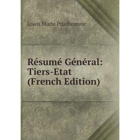 

Книга Résumé Général: Tiers-Etat (French Edition)