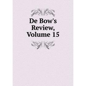 

Книга De Bow's Review, Volume 15