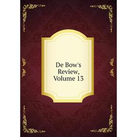 

Книга De Bow's Review, Volume 13