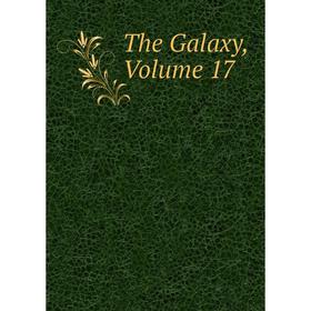 

Книга The Galaxy, Volume 17