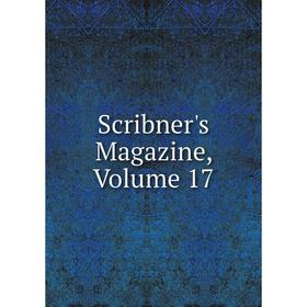 

Книга Scribner's Magazine, Volume 17