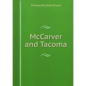 

Книга McCarver and Tacoma