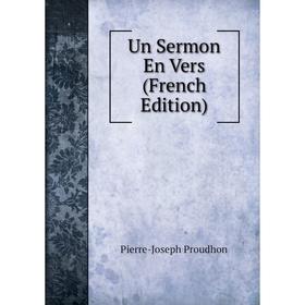 

Книга Un Sermon En Vers (French Edition)