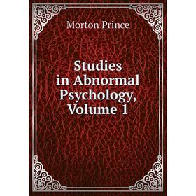 

Книга Studies in Abnormal Psychology, Volume 1