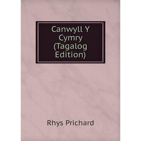 

Книга Canwyll Y Cymry (Tagalog Edition)