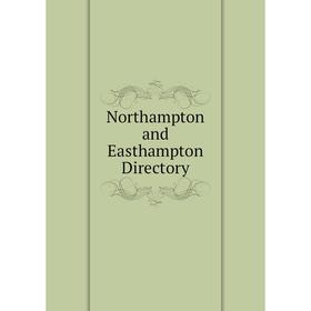 

Книга Northampton and Easthampton Directory