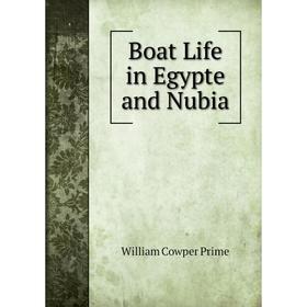 

Книга Boat Life in Egypte and Nubia