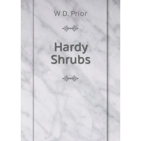 

Книга Hardy Shrubs