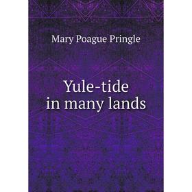 

Книга Yule-tide in many lands
